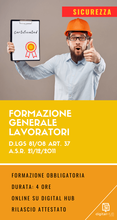 Corsoformazione generale lavoratori - digital hub (1) Corso sicurezza e salute sul lavoro - digital hub