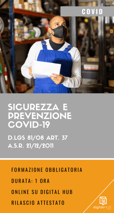 Corso Sicurezza e prevenzione Covid - digital hub Corso Sicurezza e prevenzione Covid - digital hub